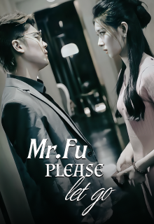 Mr. Fu, Please Let Go!