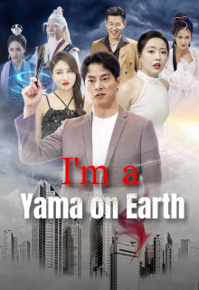 I'm a Yama on Earth