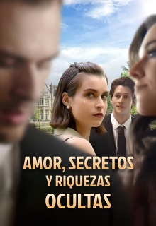 Amor, Secretos y Riquezas Ocultas